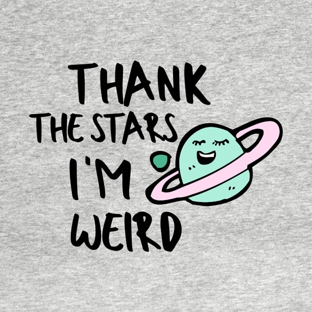 Proud to Be Weird Introvert Awkward Relax Cute Funny Sarcastic Happy Fun Inspirational by EpsilonEridani